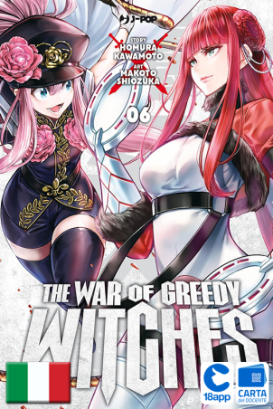 The War Of Greedy Witches 6 di Homura Kawamoto, Makoto Shiozuka